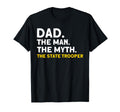 Dad Myth State Trooper State Trooper T-Shirt - Trendy Graphic for Adults - T-Shirt, Sweatshirt, Hoodie