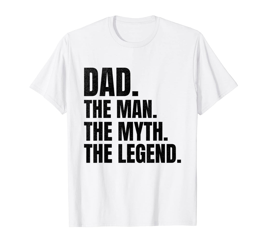 Mens Dad Myth Legend Funny Father Dad T-Shirt - Graphic Print Unisex - T-Shirt, Sweatshirt, Hoodie