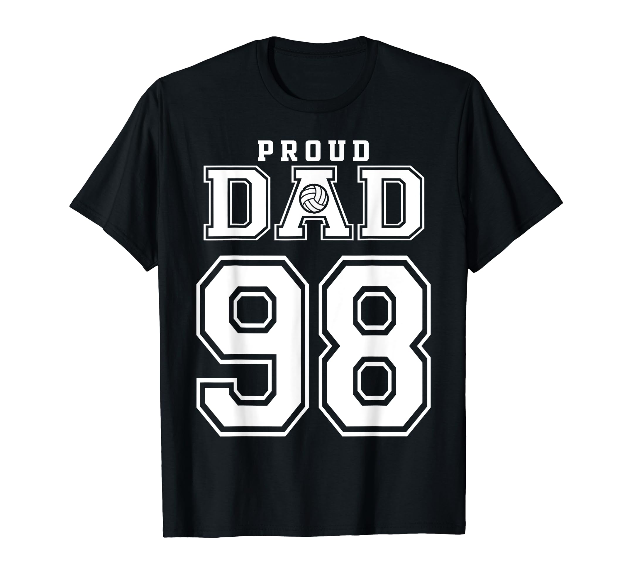 Custom Proud Volleyball Dad Number 98 T-Shirt - Minimalist Print Unisex - T-Shirt, Sweatshirt, Hoodie