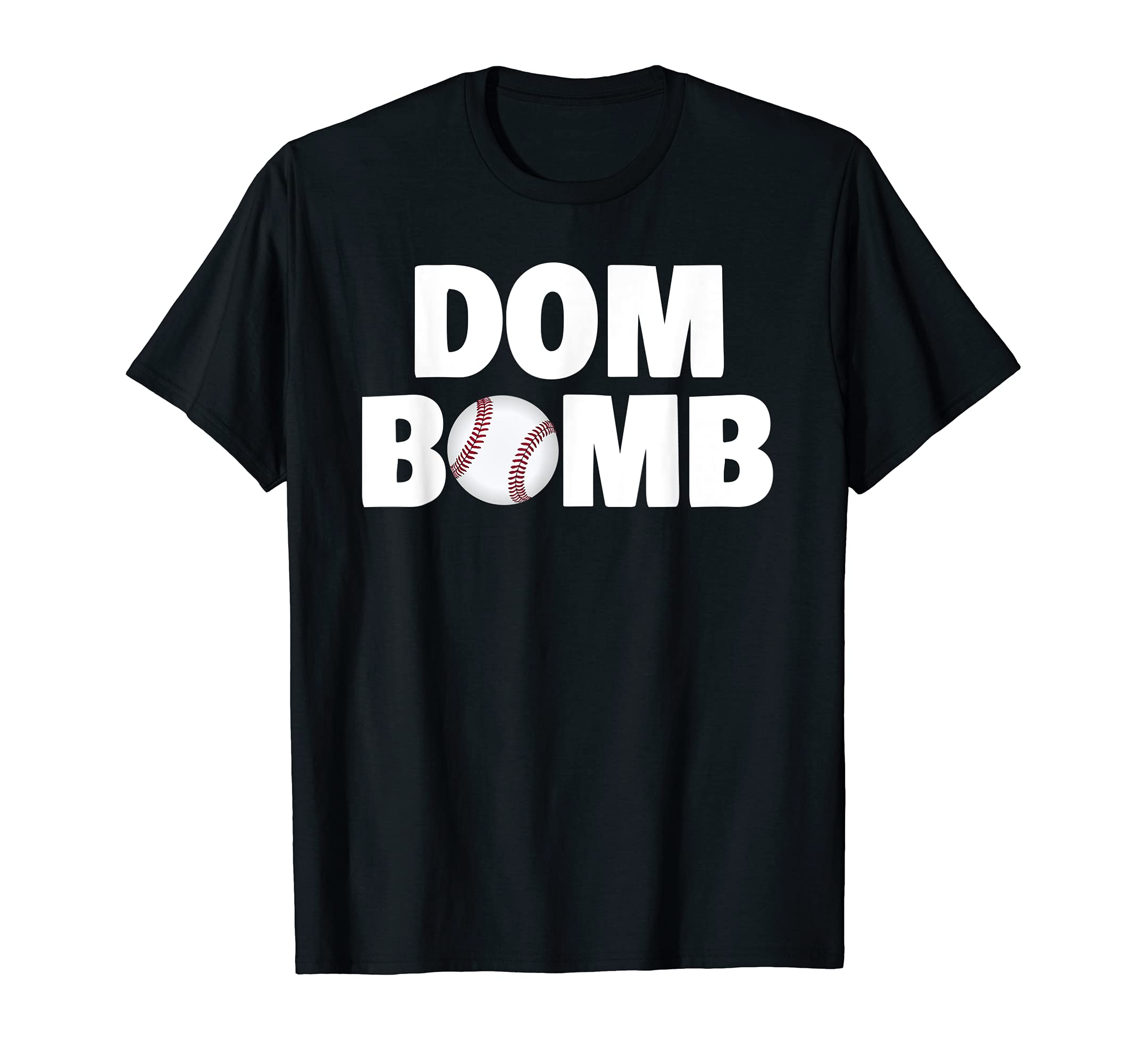 Dom Bomb Funny Baseball T-Shirt - Custom Art Print for Adults - T-Shirt, Sweatshirt, Hoodie