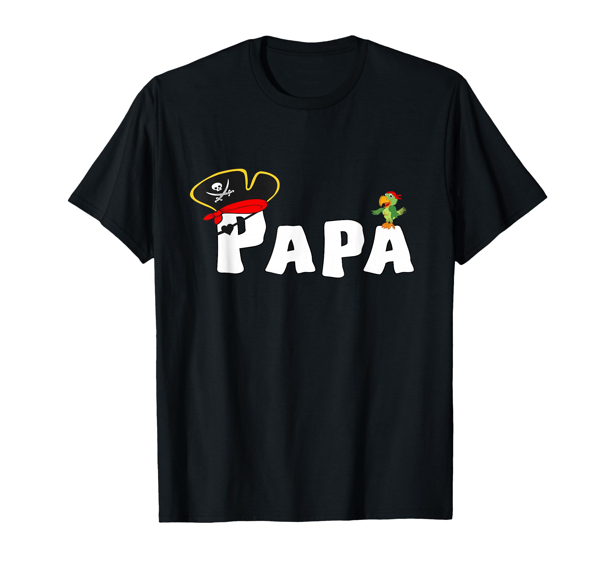 Pirate Papa Grandpa Skull Pirates Hat T-Shirt - Unique Graphic Men Women - T-Shirt, Sweatshirt, Hoodie