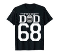 Custom Number 68 Proud Football Dad T-Shirt - Custom Art Print for Adults - T-Shirt, Sweatshirt, Hoodie