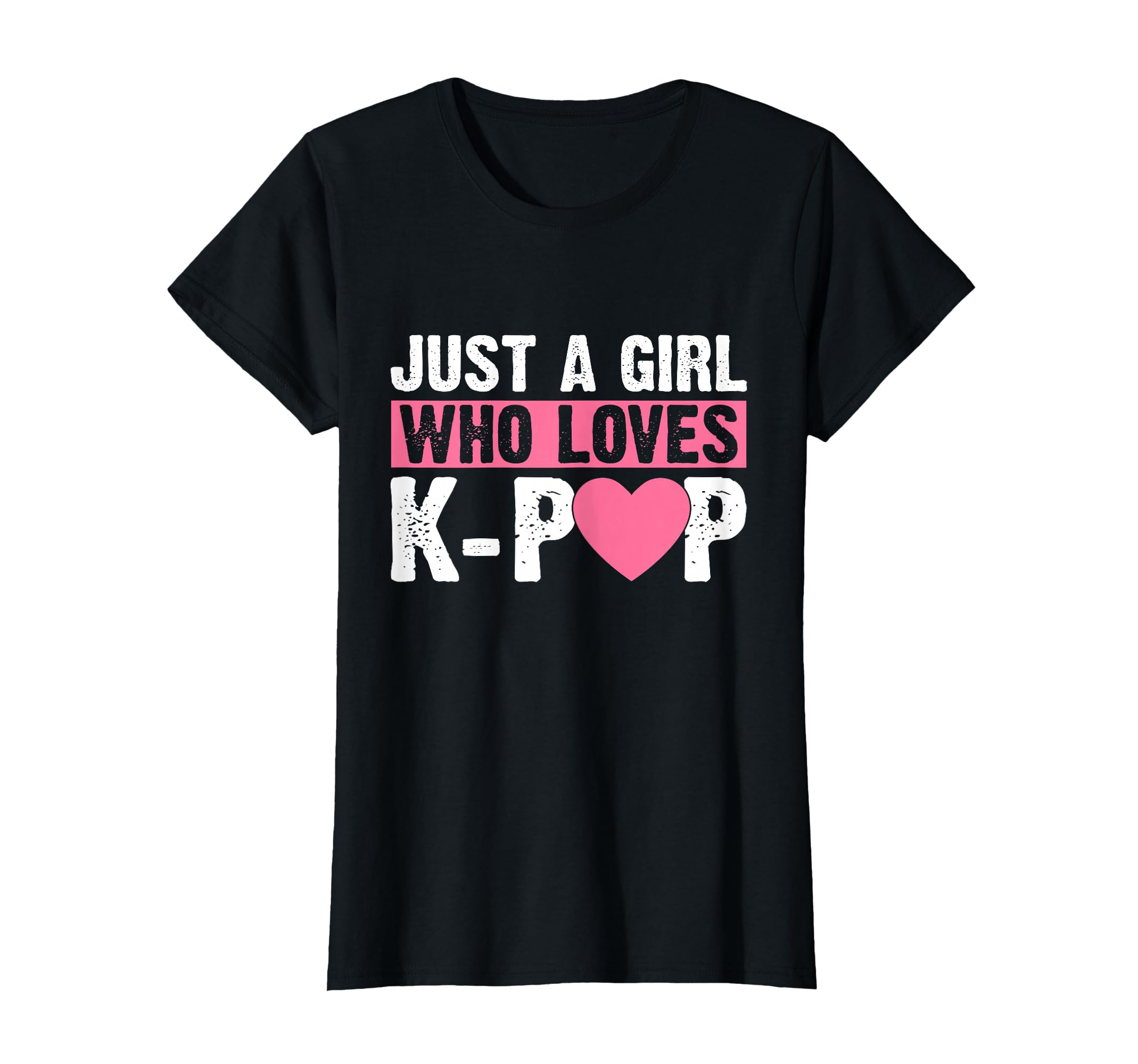 Just Who Loves K Pop Fan Kpop T-Shirt - Casual Everyday Wear for Adults - T-Shirt, Sweatshirt, Hoodie