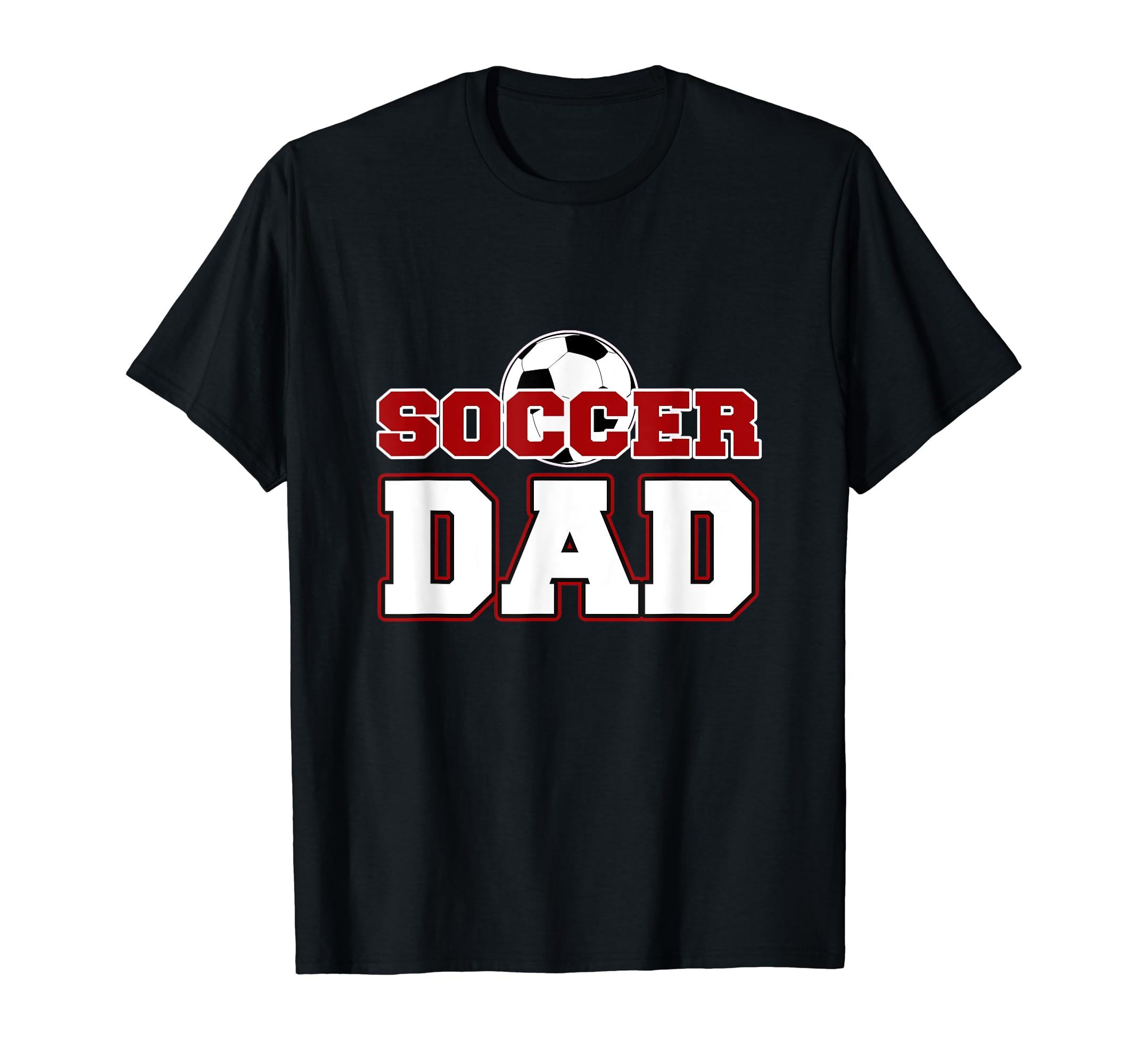 Mens Soccer Dad Soccer Lover T-Shirt - Novelty Apparel Unisex - T-Shirt, Sweatshirt, Hoodie