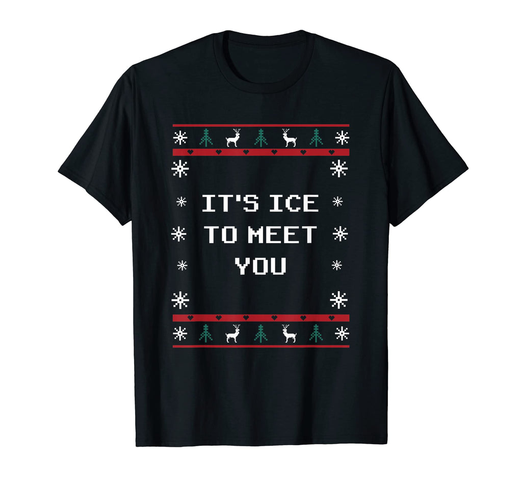 Its Ice To Meet You Dad Jokes T-Shirt - Casual Everyday Wear Men Women - T-Shirt, Sweatshirt, Hoodie
