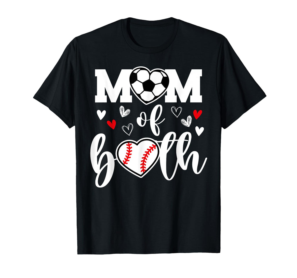 Mom Both Heart Soccer Baseball T-Shirt - Fun Novelty Design Men Women - T-Shirt, Sweatshirt, Hoodie
