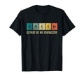 Soccer Is Part My Chemistry Funny Chemistry T-Shirt - Graphic Print Unisex - T-Shirt, Sweatshirt, Hoodie
