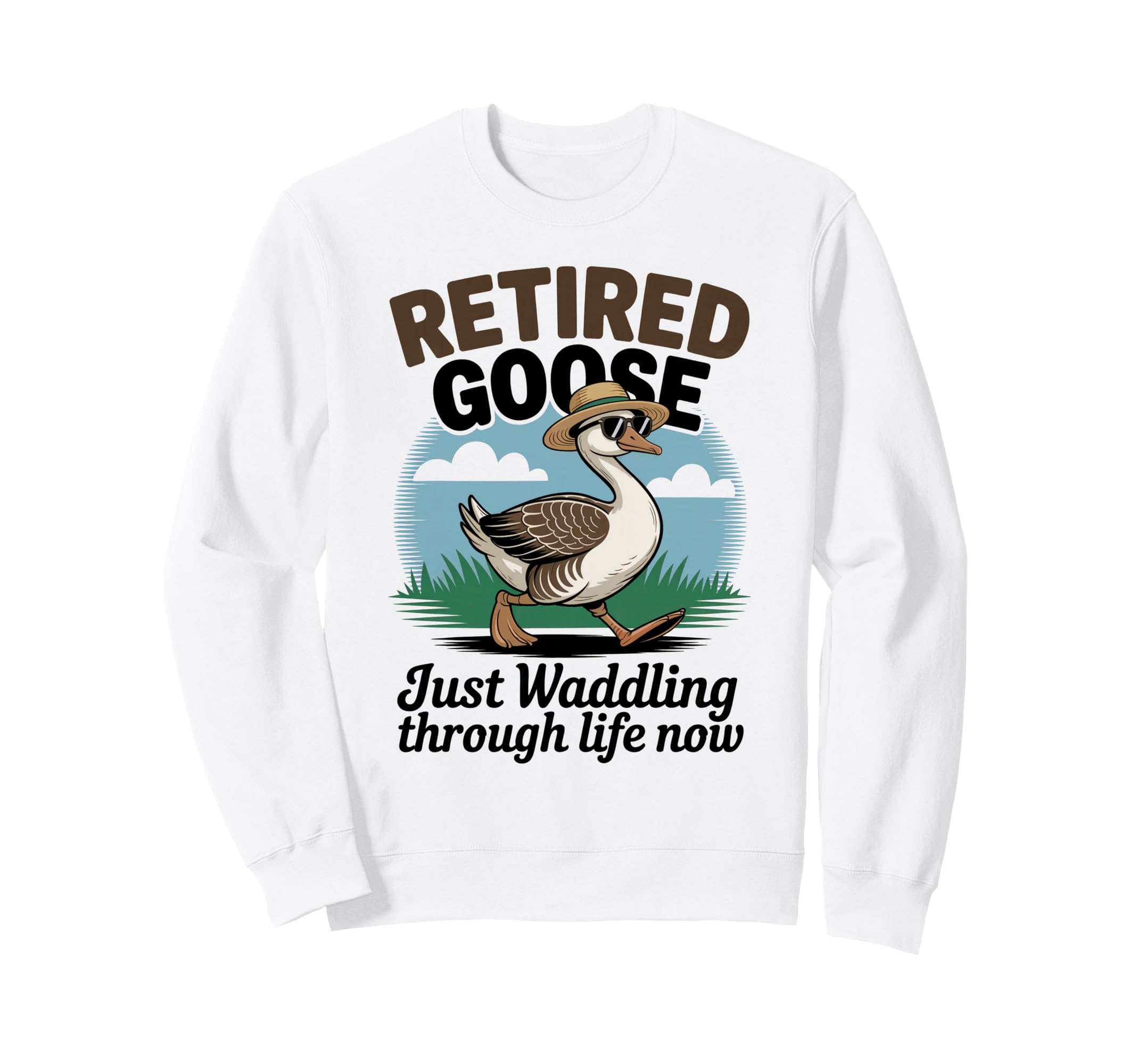 Funny Retired Goose Sarcastic Sweatshirt - Streetwear Style for Adults - T-Shirt, Sweatshirt, Hoodie