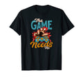 Game Needs Me Dad Gamer Squad T-Shirt - Streetwear Style for Adults - T-Shirt, Sweatshirt, Hoodie