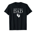Soon To Be Dad Unique Father Would Be T-Shirt - Novelty Apparel Men Women - T-Shirt, Sweatshirt, Hoodie