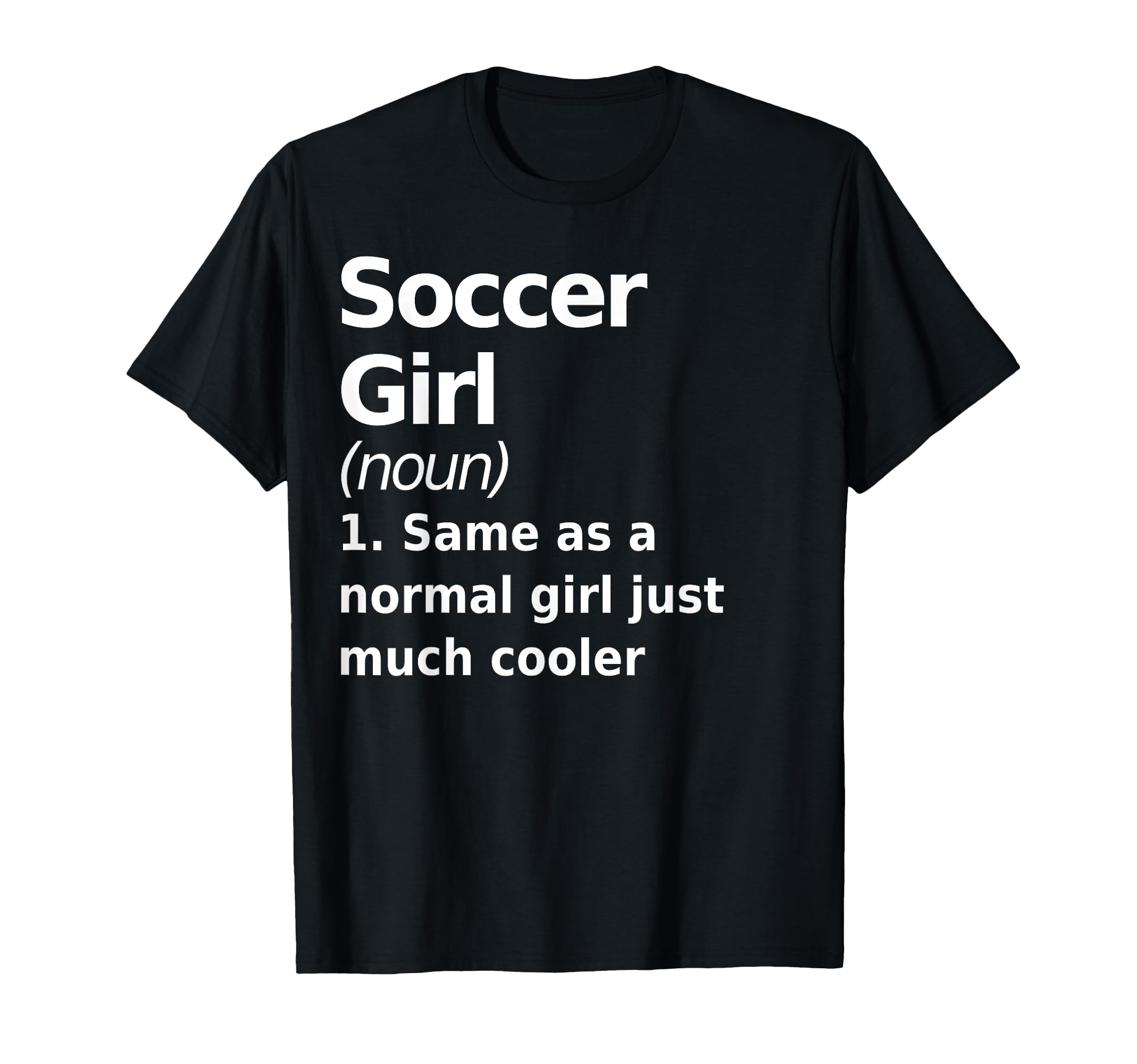 Soccer Definition Funny Sassy Sports T-Shirt - Minimalist Print Unisex - T-Shirt, Sweatshirt, Hoodie