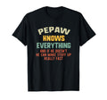 Pepaw Knows Everything Grandpa T-Shirt - Fun Novelty Design for Adults - T-Shirt, Sweatshirt, Hoodie