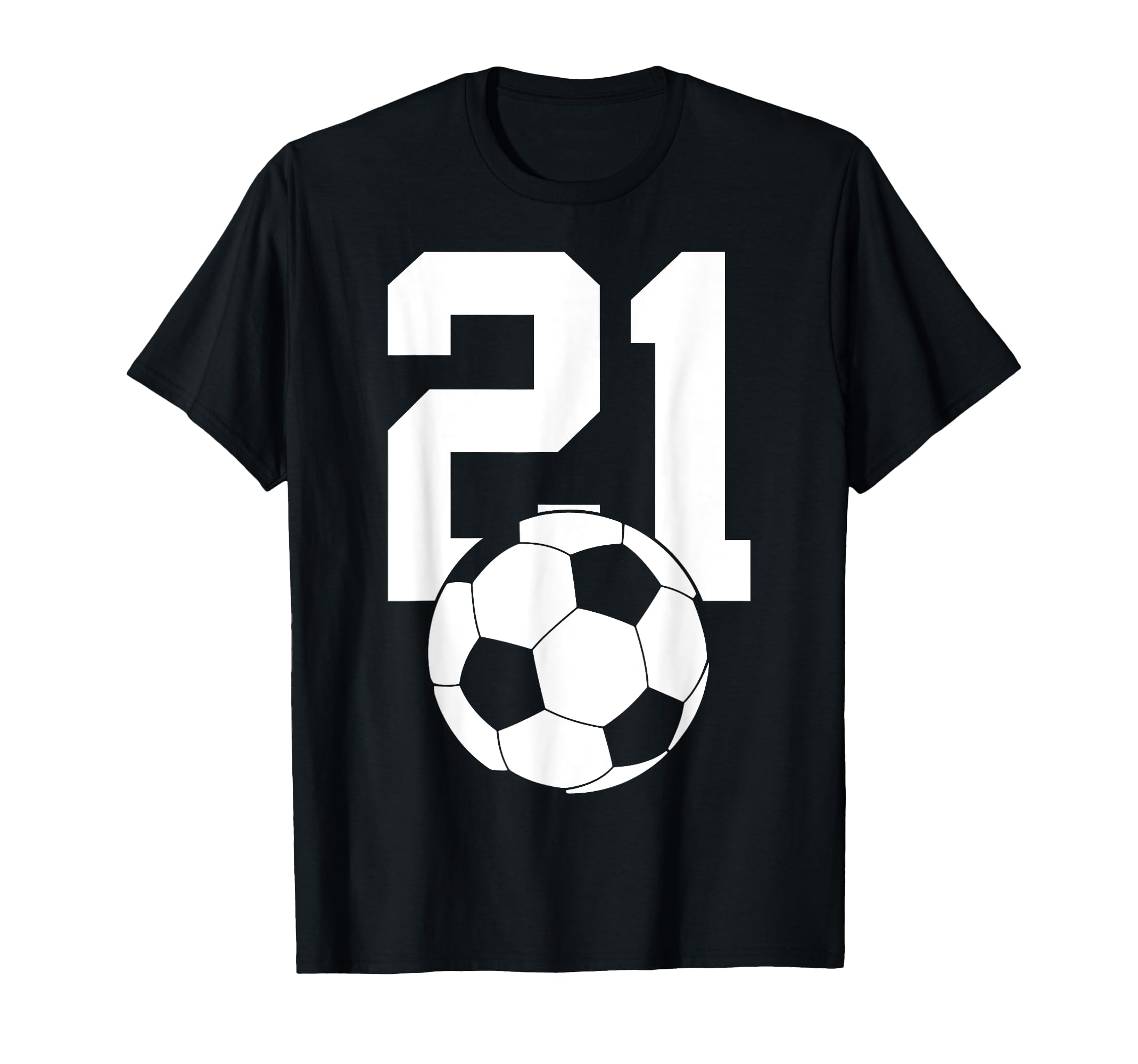 Number 21 Years Soccer 21St Birthday T-Shirt - Trendy Graphic Men Women - T-Shirt, Sweatshirt, Hoodie