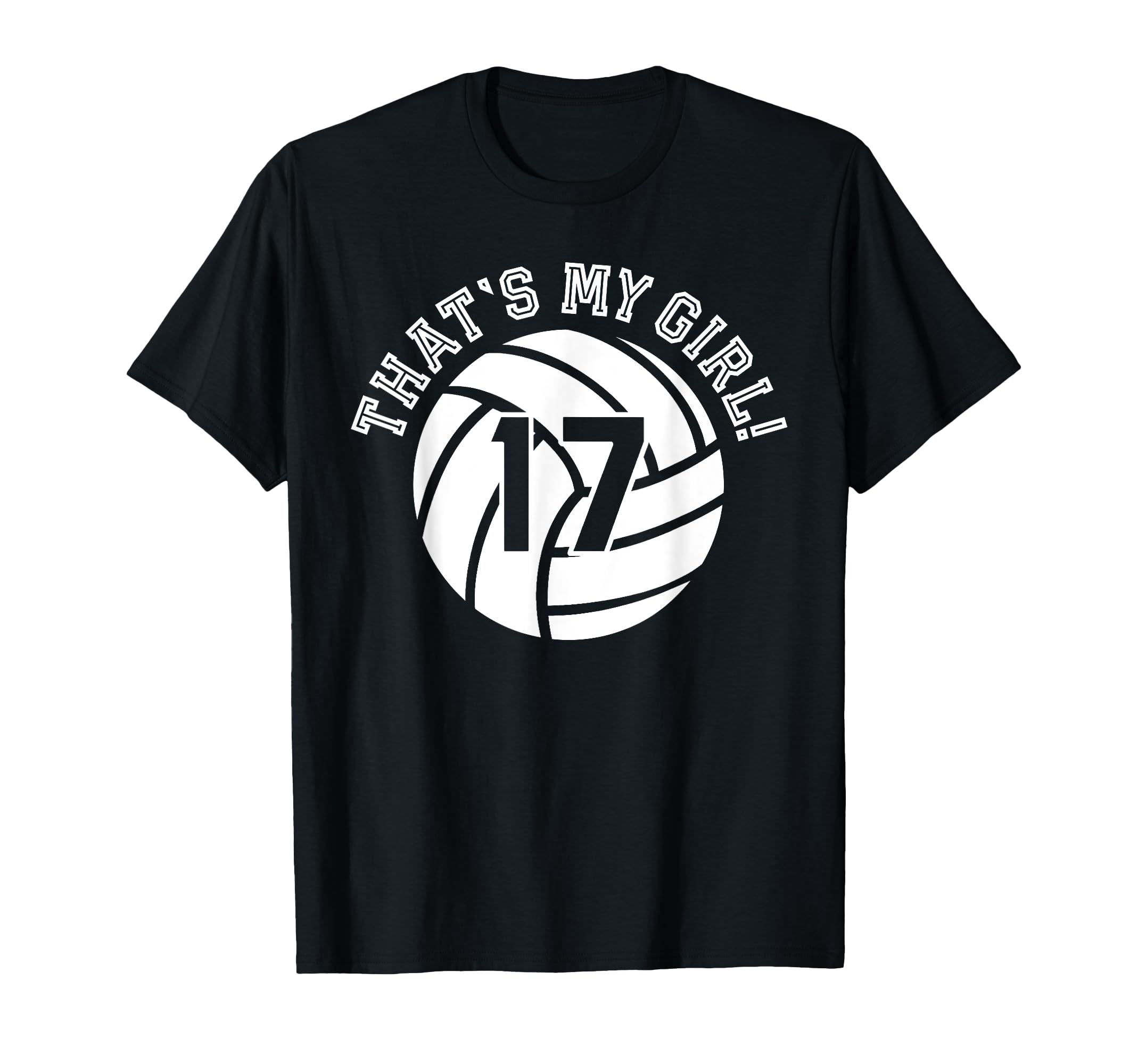 Unique Thats My 17 Volleyball T-Shirt - Aesthetic Graphic for Adults - T-Shirt, Sweatshirt, Hoodie