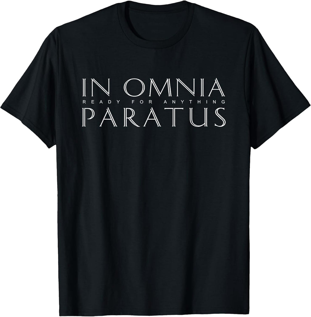 Latin Inspiring Quote: In Omnia Paratus (Ready for - Adult & Kids T-Shirts, Sweatshirts & Hoodies apparel design preview 1