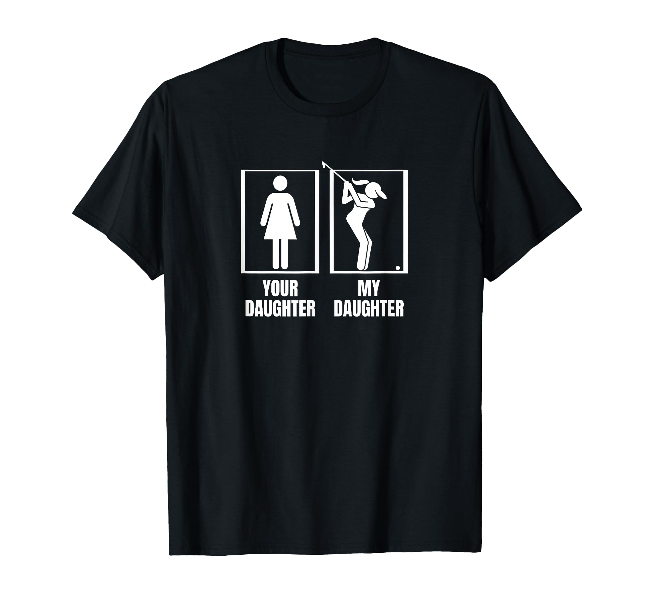 Golfing Your Daughter My Daughter T-Shirt - Custom Art Print for Adults - T-Shirt, Sweatshirt, Hoodie