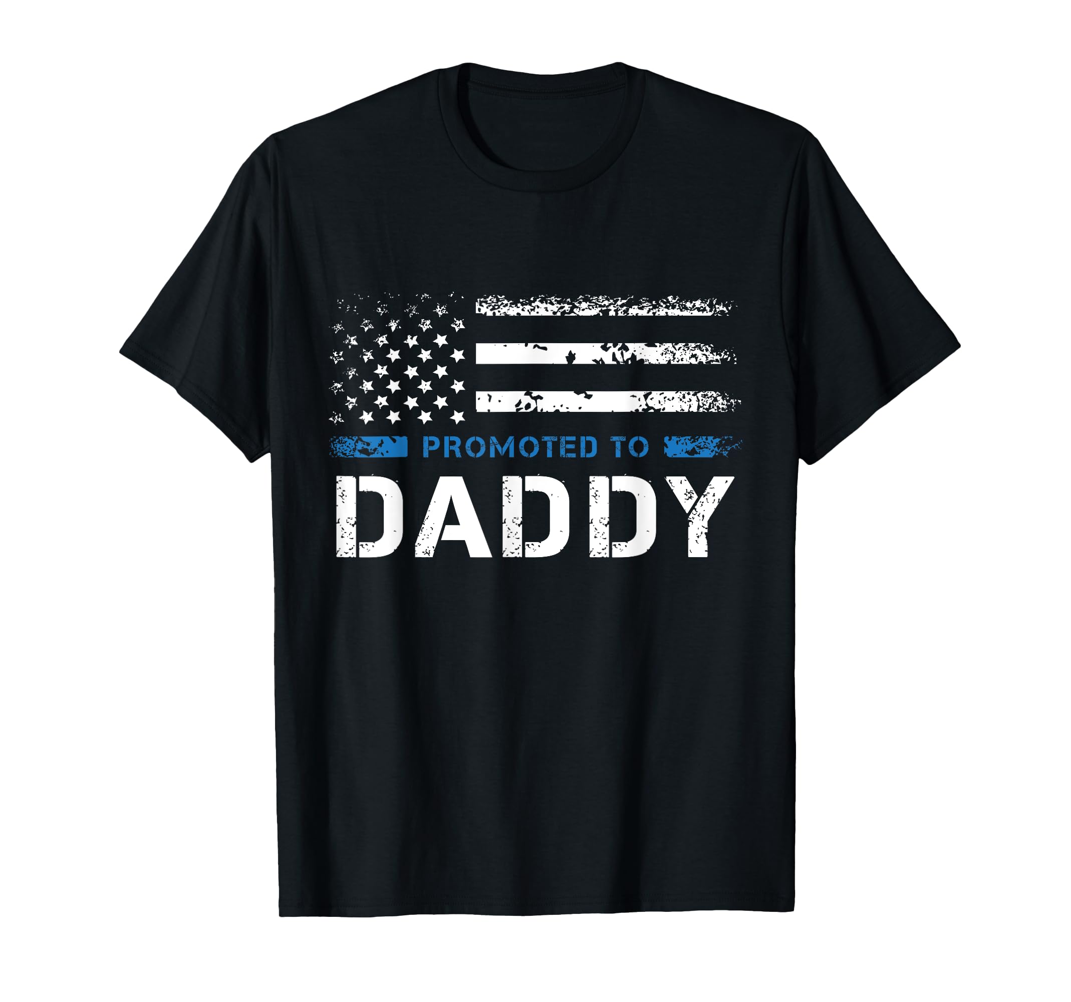 Promoted To Daddy Law Enforcement Police T-Shirt - Trendy Graphic Unisex - T-Shirt, Sweatshirt, Hoodie