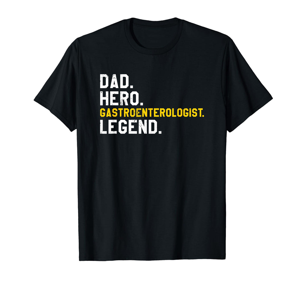 Dad Hero Gastroenterologist Legend T-Shirt - Graphic Print Men Women - T-Shirt, Sweatshirt, Hoodie