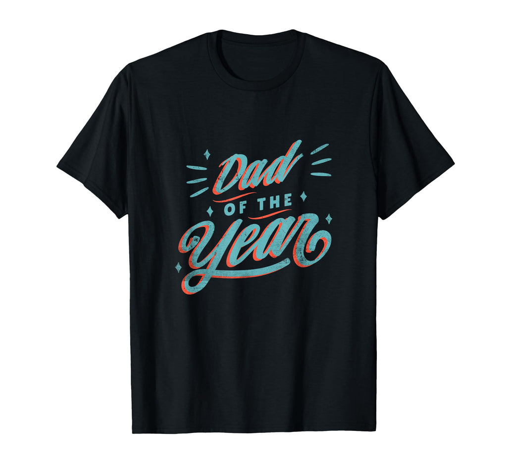 Dad Year Best Father Daddy Appreciation T-Shirt - Trendy Graphic Men Women - T-Shirt, Sweatshirt, Hoodie