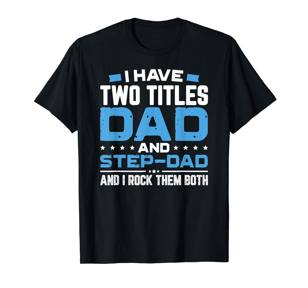 Worlds Best Step Dad Fathers Day Gift T-Shirt - Graphic Print for Adults - T-Shirt, Sweatshirt, Hoodie