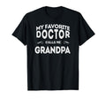 My Favorite Doctor Calls Me Grandpa T-Shirt - Unique Graphic for Adults - T-Shirt, Sweatshirt, Hoodie