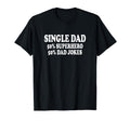 Funny Single Dad Superhero T-Shirt - Casual Everyday Wear for Adults - T-Shirt, Sweatshirt, Hoodie