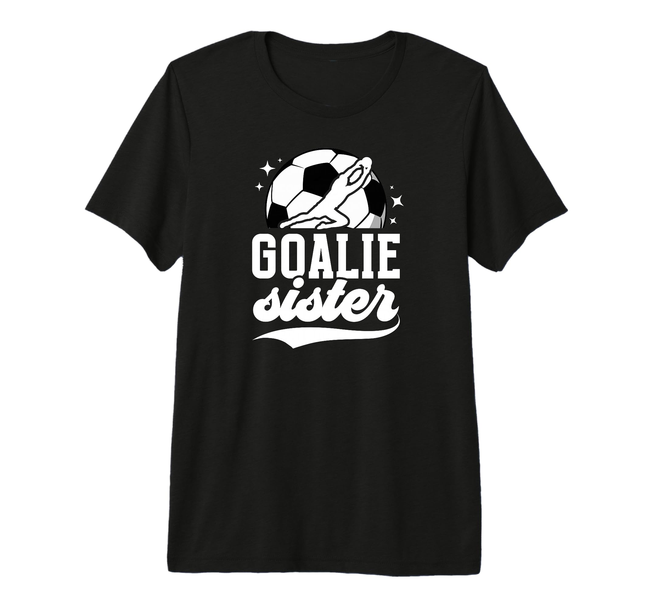 Soccer Goalie Sister Soccer Goalkeeper T-Shirt - Aesthetic Graphic Unisex - T-Shirt, Sweatshirt, Hoodie