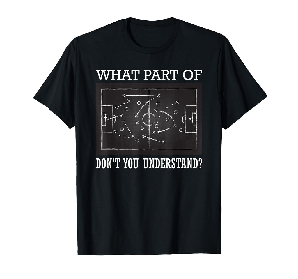 What Part Dont You Understand T-Shirt - Fun Novelty Design for Adults - T-Shirt, Sweatshirt, Hoodie