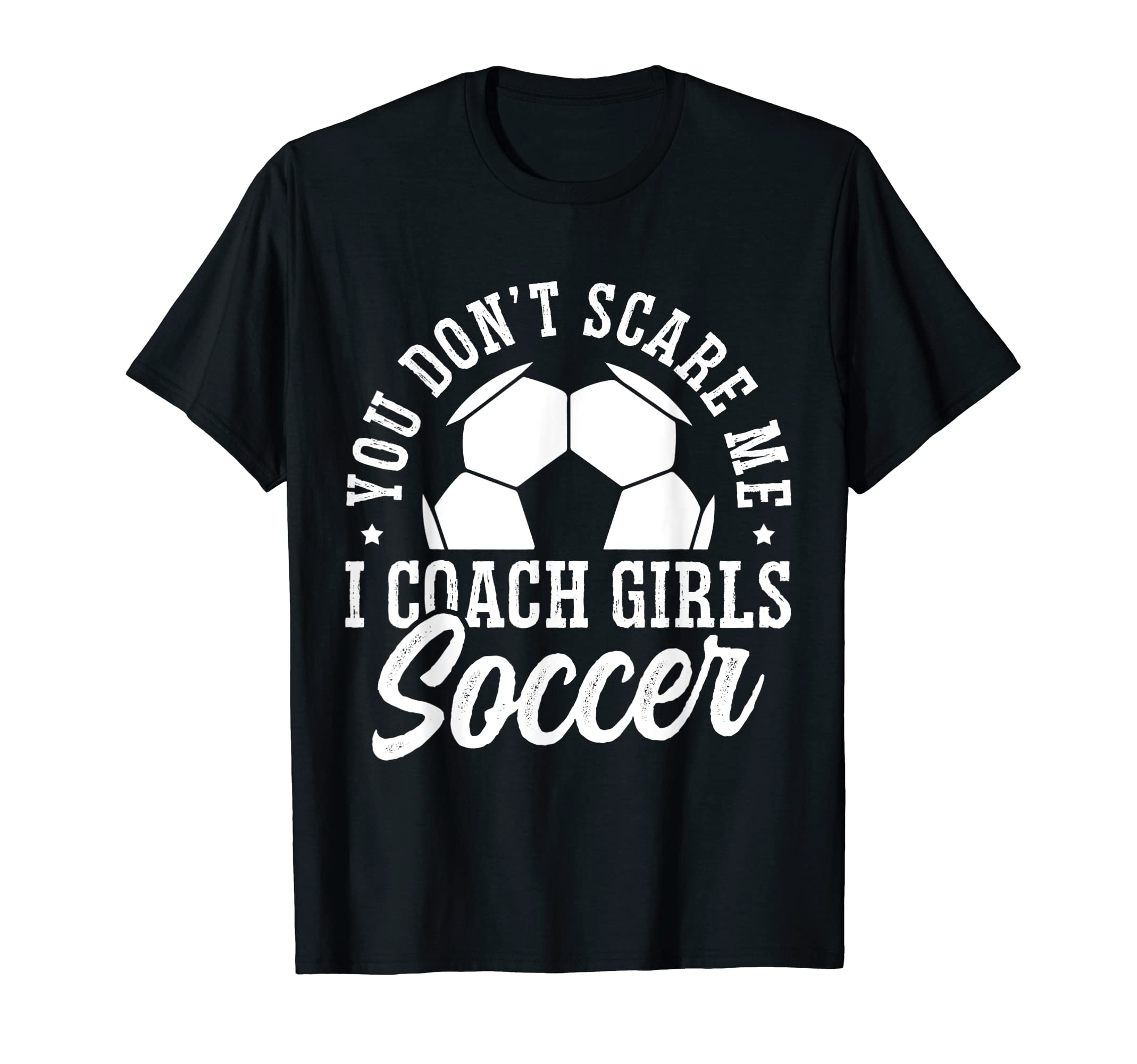 Mens Funny Soccer Coach You Dont T-Shirt - Streetwear Style Men Women - T-Shirt, Sweatshirt, Hoodie