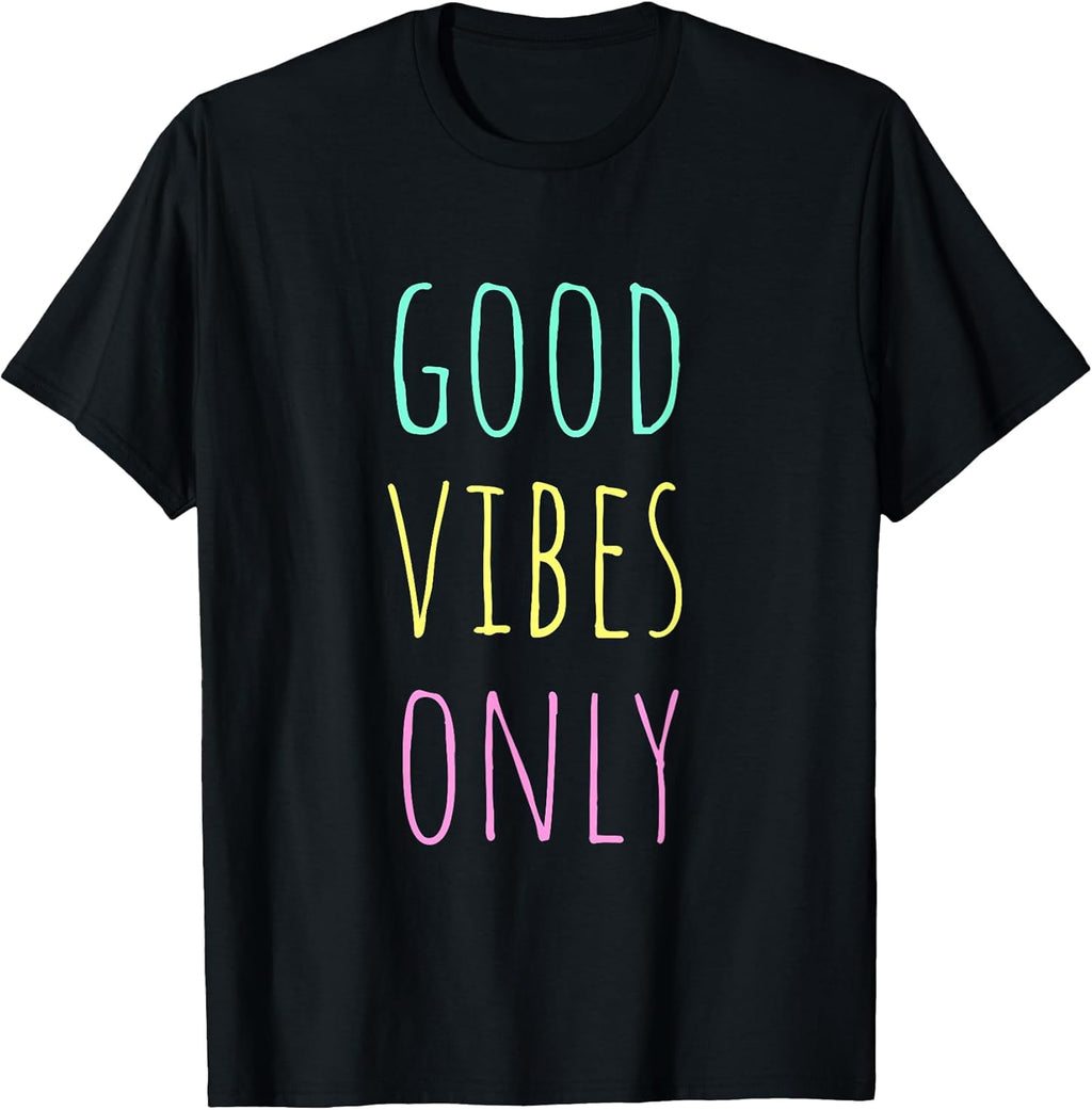 Good Vibes Only Be Positive Inspirational Quote - Adult & Kids T-Shirts, Sweatshirts & Hoodies apparel design preview 1
