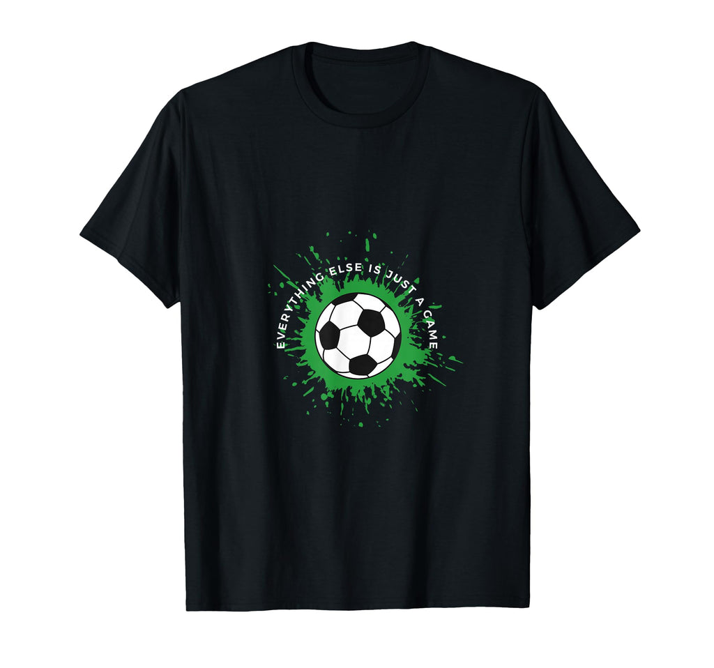 Everything Else Is Just Game Football T-Shirt - Graphic Print for Adults - T-Shirt, Sweatshirt, Hoodie