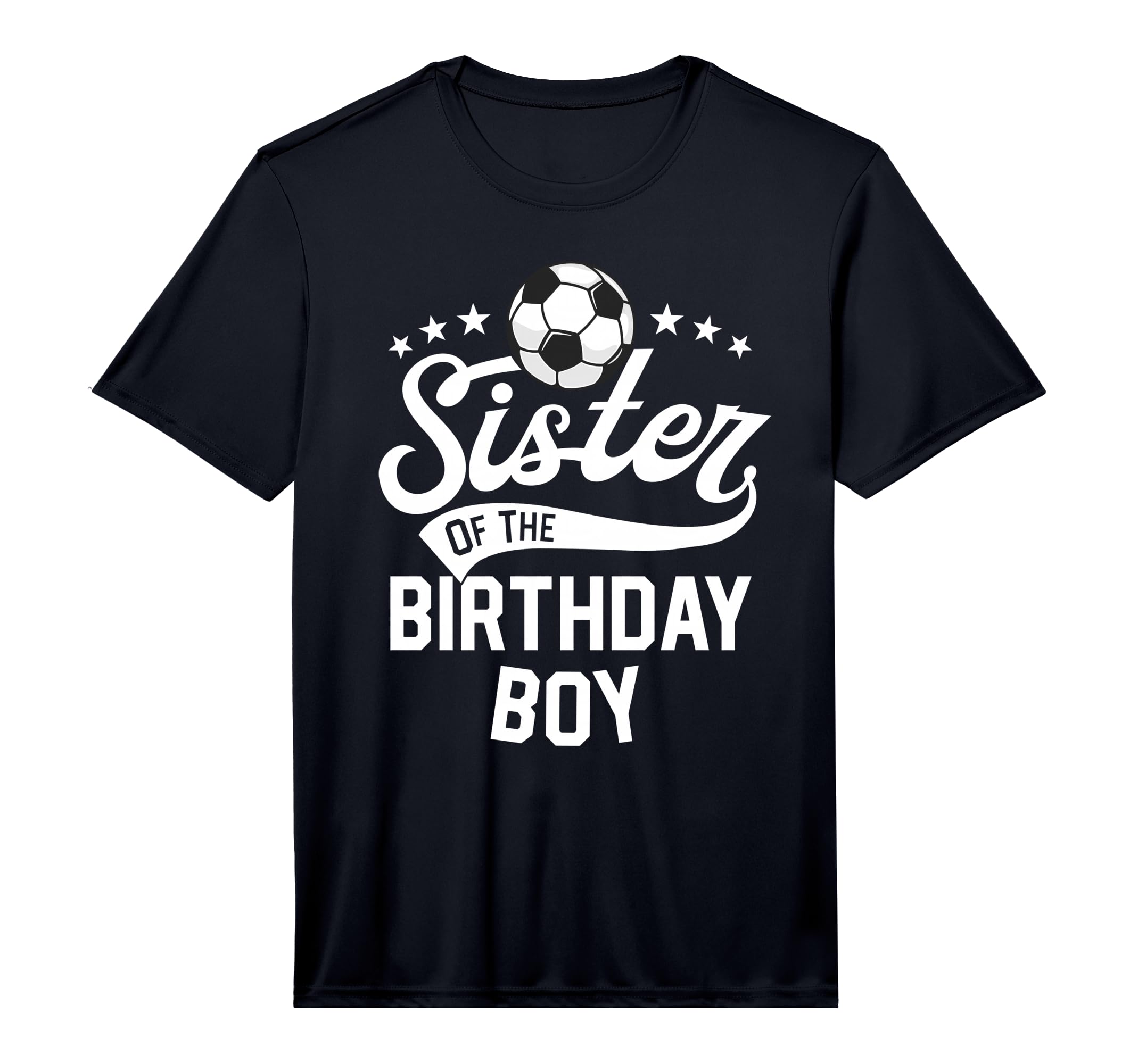 Sister Birthday Matching Family Soccer T-Shirt - Trendy Graphic Men Women - T-Shirt, Sweatshirt, Hoodie