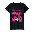 My Favorite Soccer Player Calls Me T-Shirt - Aesthetic Graphic Men Women - T-Shirt, Sweatshirt, Hoodie