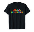 Not To Be Homophobic But I Hate Myself T-Shirt - Aesthetic Graphic Unisex - T-Shirt, Sweatshirt, Hoodie