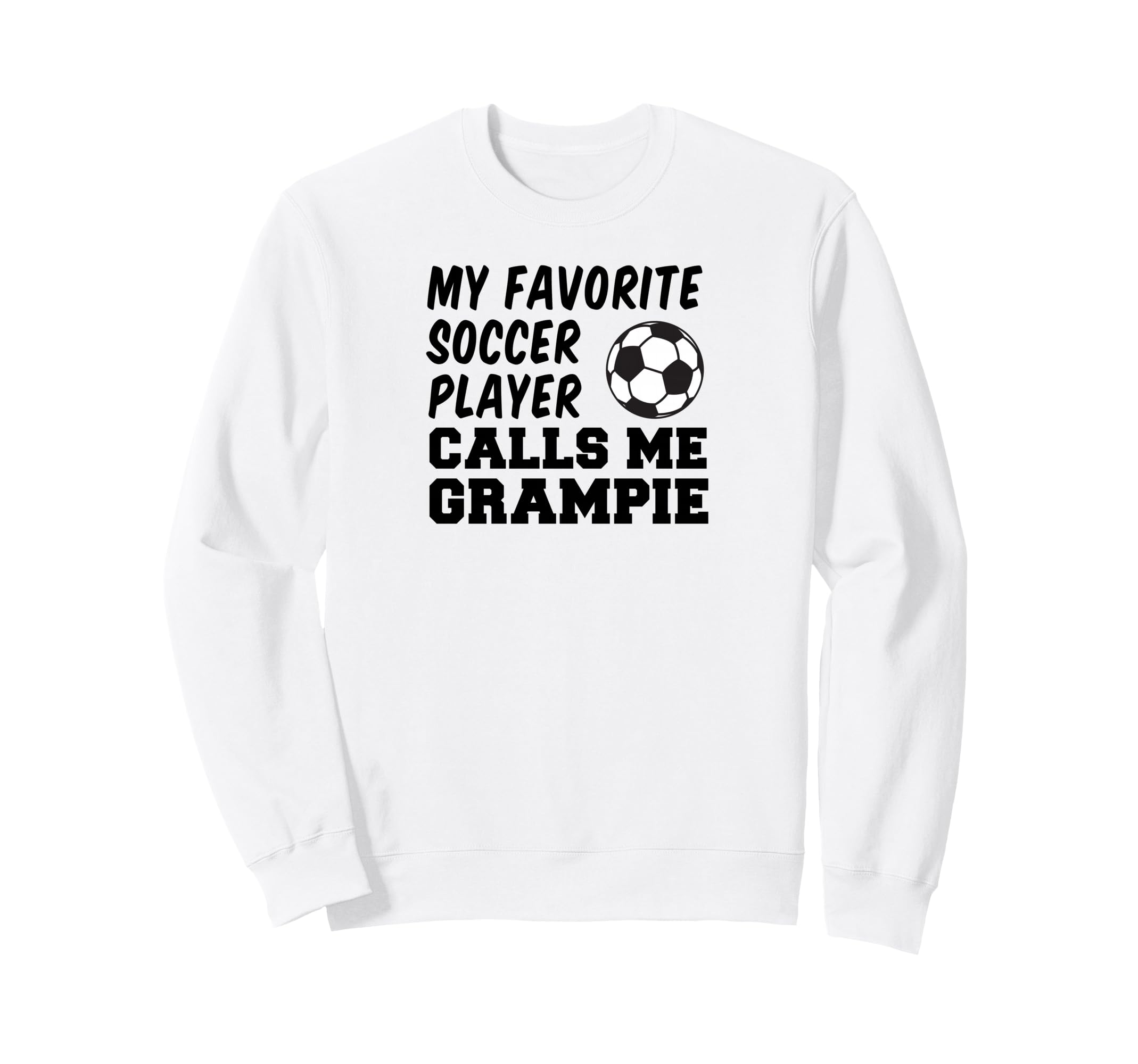 My Favorite Soccer Player Calls Sweatshirt - Aesthetic Graphic Men Women - T-Shirt, Sweatshirt, Hoodie