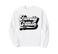 Family Cruise 2026 Summer Sweatshirt - Casual Everyday Wear for Adults - T-Shirt, Sweatshirt, Hoodie