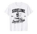 Sideline Social Club Soccer Mom Game T-Shirt - Streetwear Style for Adults - T-Shirt, Sweatshirt, Hoodie