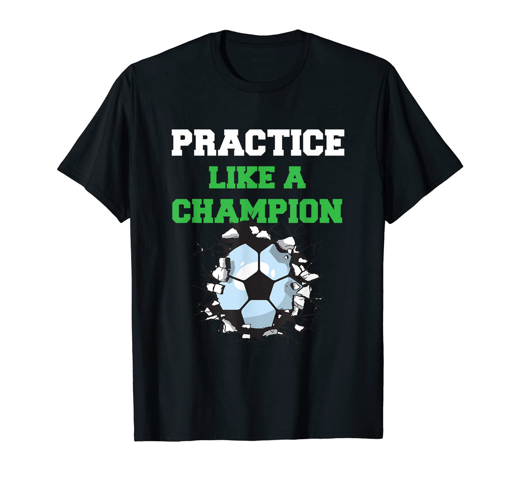 Practise Like Champion Usa Soccer T-Shirt - Minimalist Print Men Women - T-Shirt, Sweatshirt, Hoodie