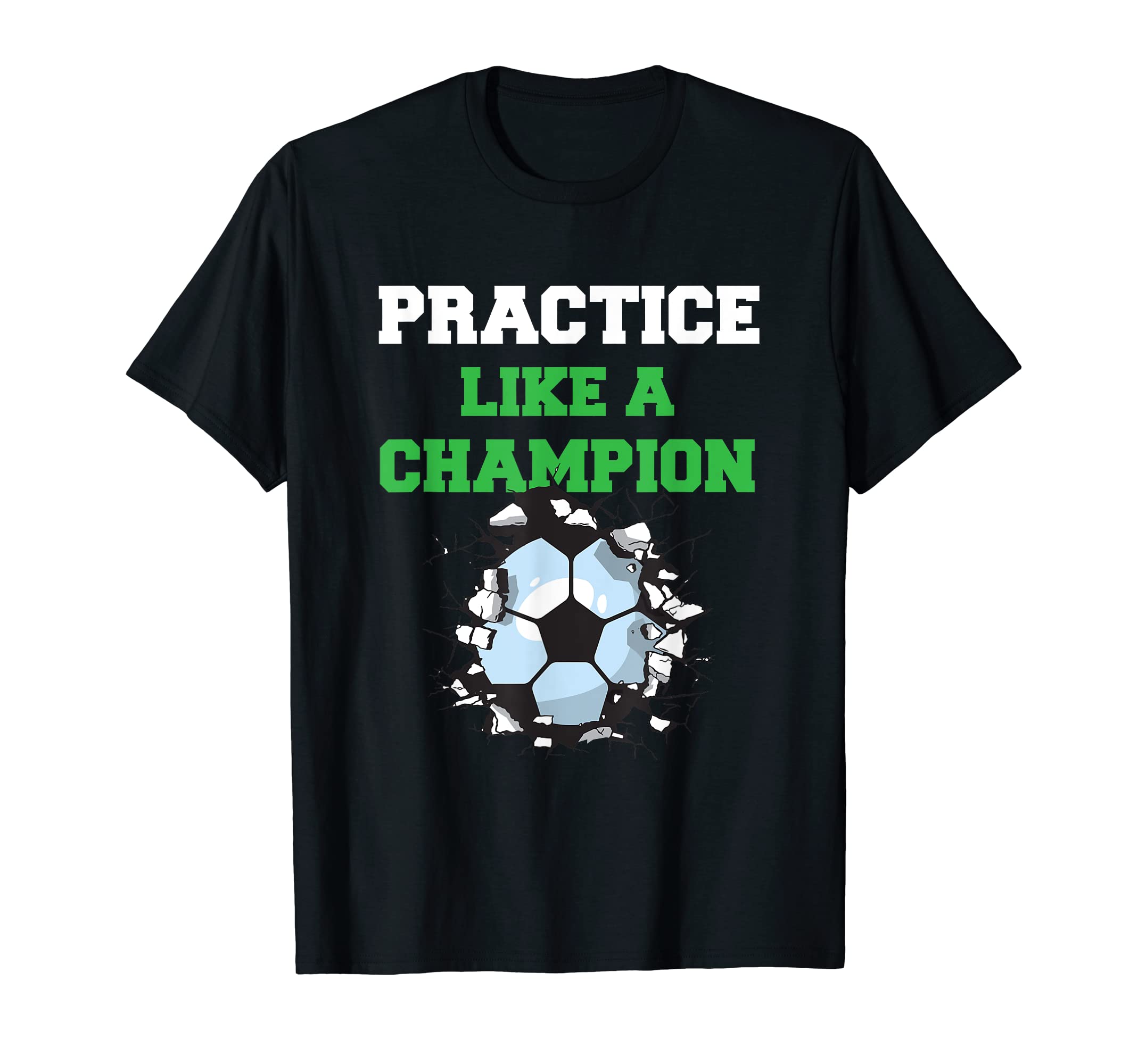 Practise Like Champion Usa Soccer T-Shirt - Minimalist Print Men Women - T-Shirt, Sweatshirt, Hoodie