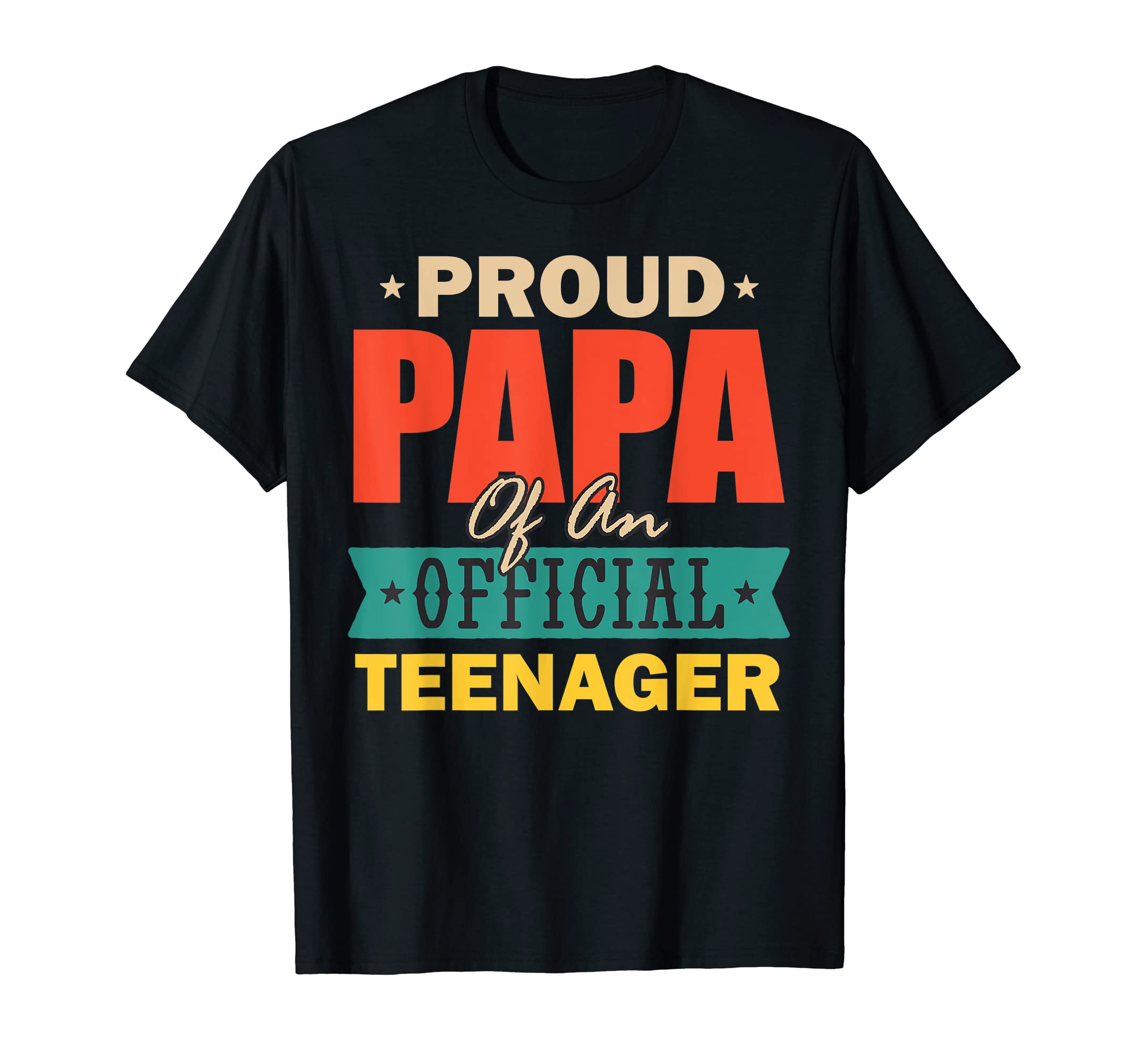 Proud Papa Teenager 13Th Birthday T-Shirt - Custom Art Print Men Women - T-Shirt, Sweatshirt, Hoodie