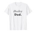 Hockey Dad Aesthetic T-Shirt - Casual Everyday Wear Men Women - T-Shirt, Sweatshirt, Hoodie