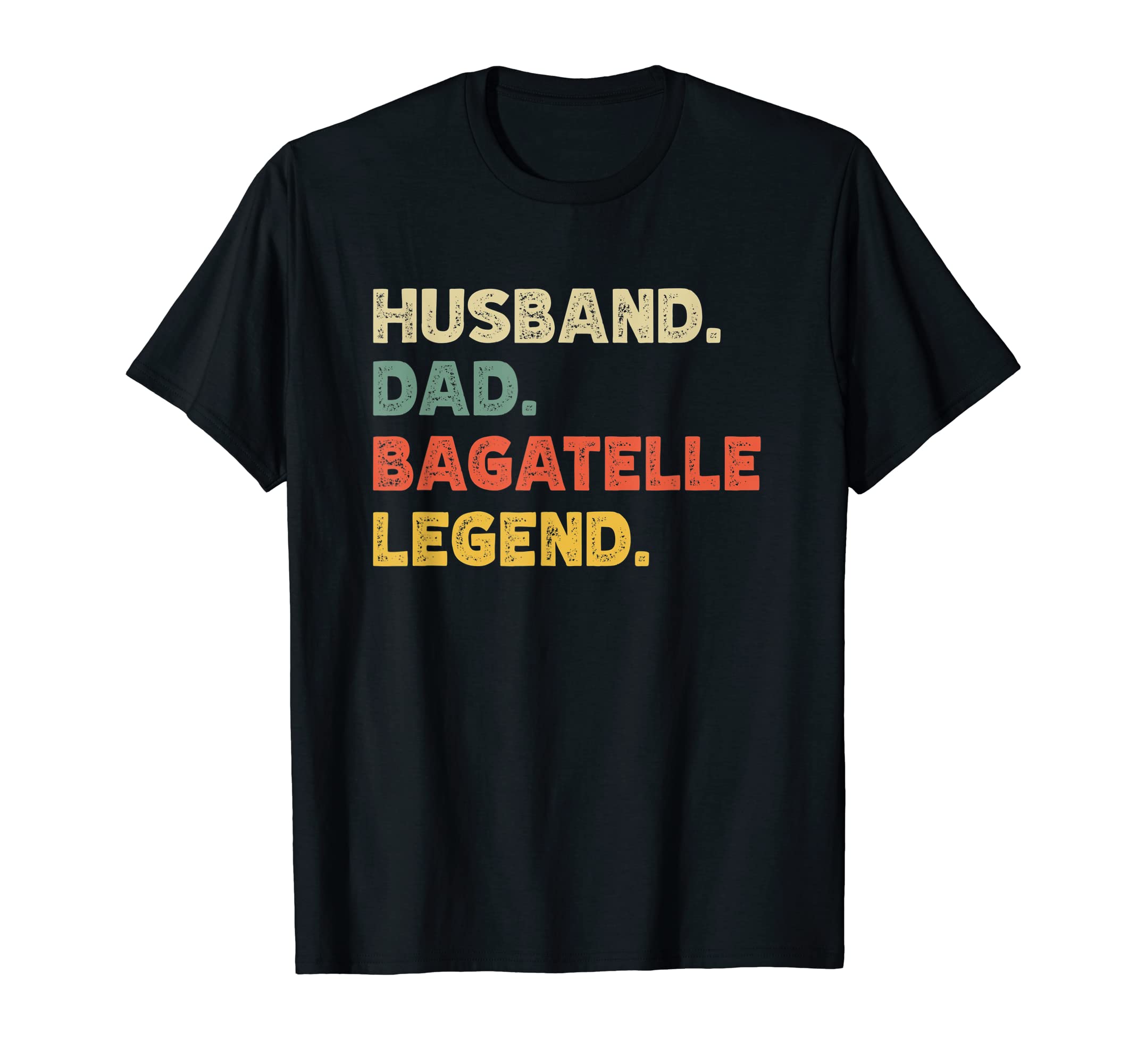 Mens Mens Funny Husband Dad Bagatelle T-Shirt - Minimalist Print Unisex - T-Shirt, Sweatshirt, Hoodie