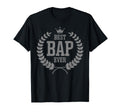 Urdu Dad Bap Best Bap Ever T-Shirt - Novelty Apparel Unisex - T-Shirt, Sweatshirt, Hoodie
