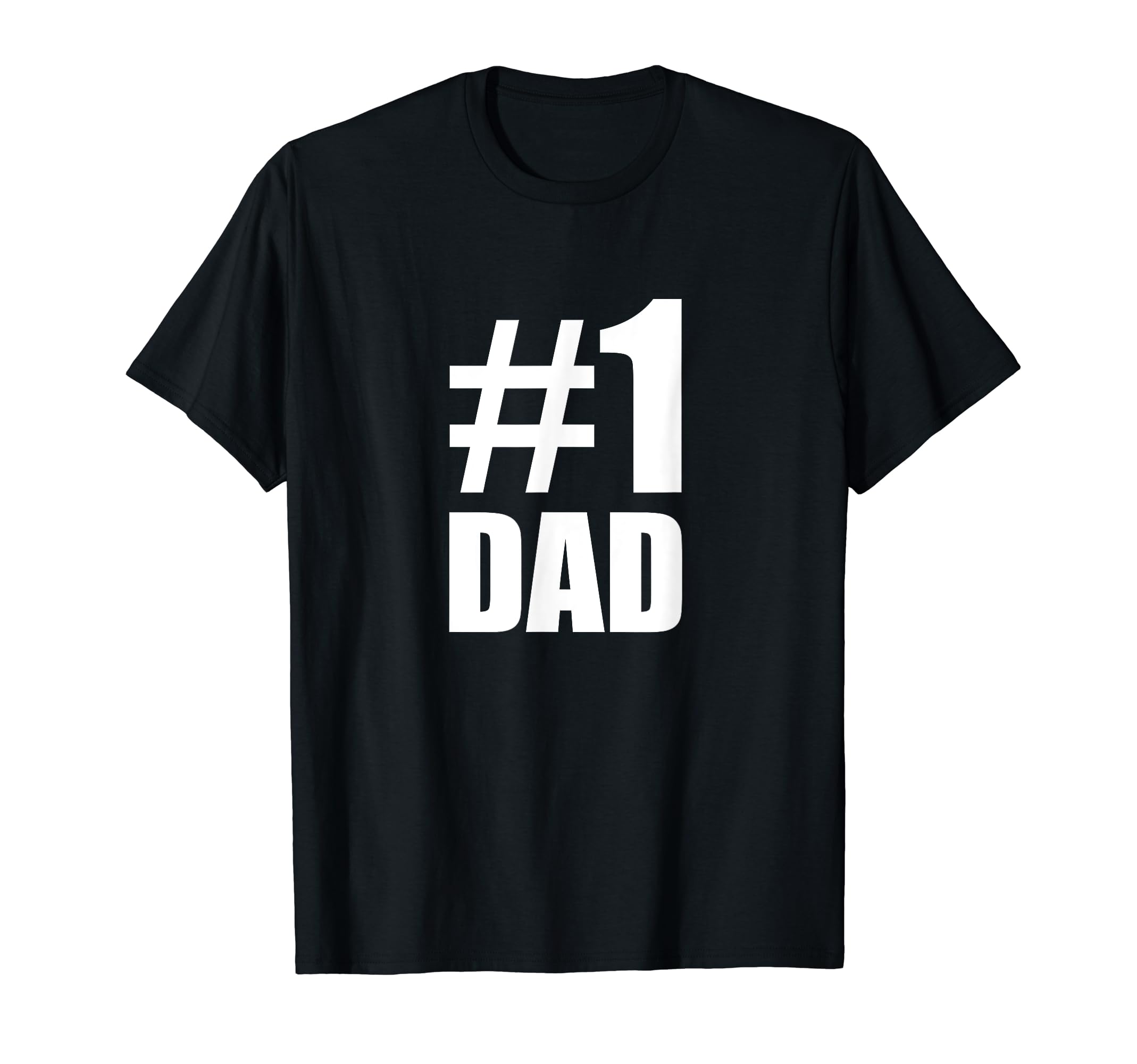 Number 1 Dad T-Shirt - Unique Graphic for Adults - T-Shirt, Sweatshirt, Hoodie
