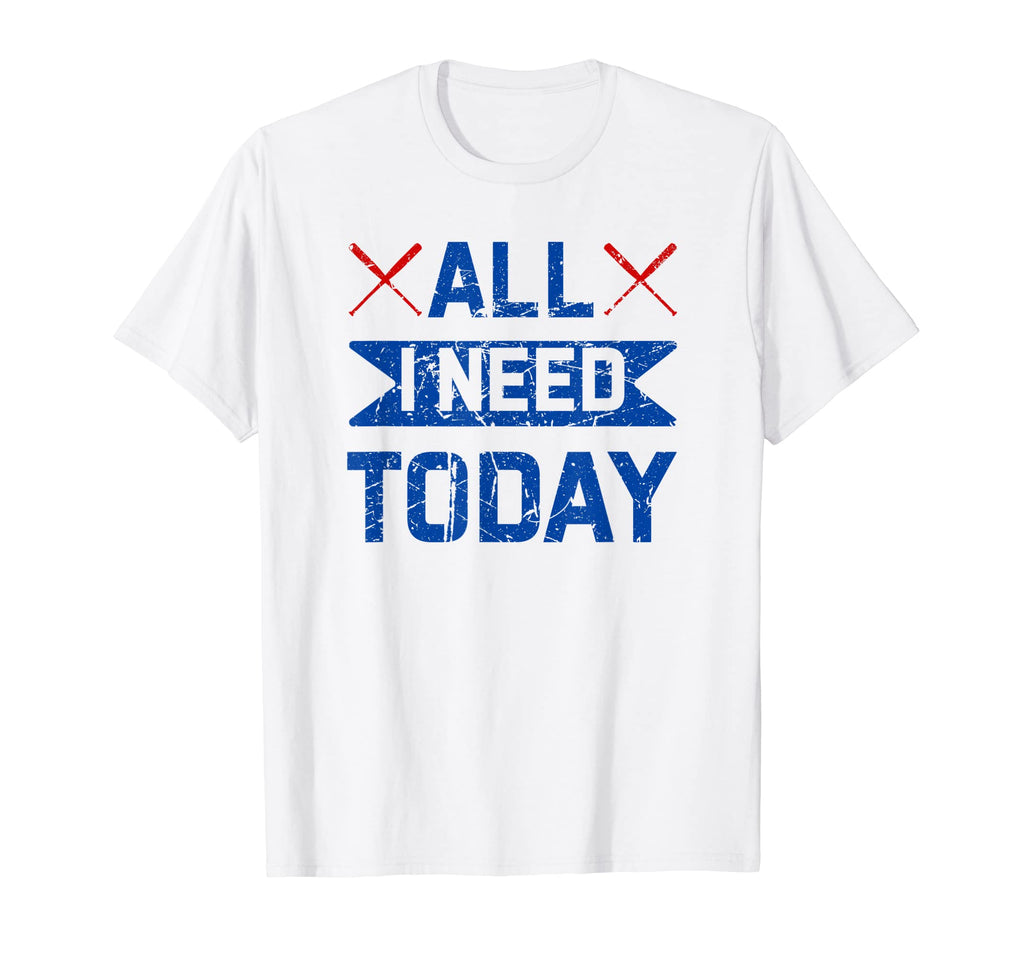 Funny Baseball Mom Dad All I Need T-Shirt - Custom Art Print for Adults - T-Shirt, Sweatshirt, Hoodie