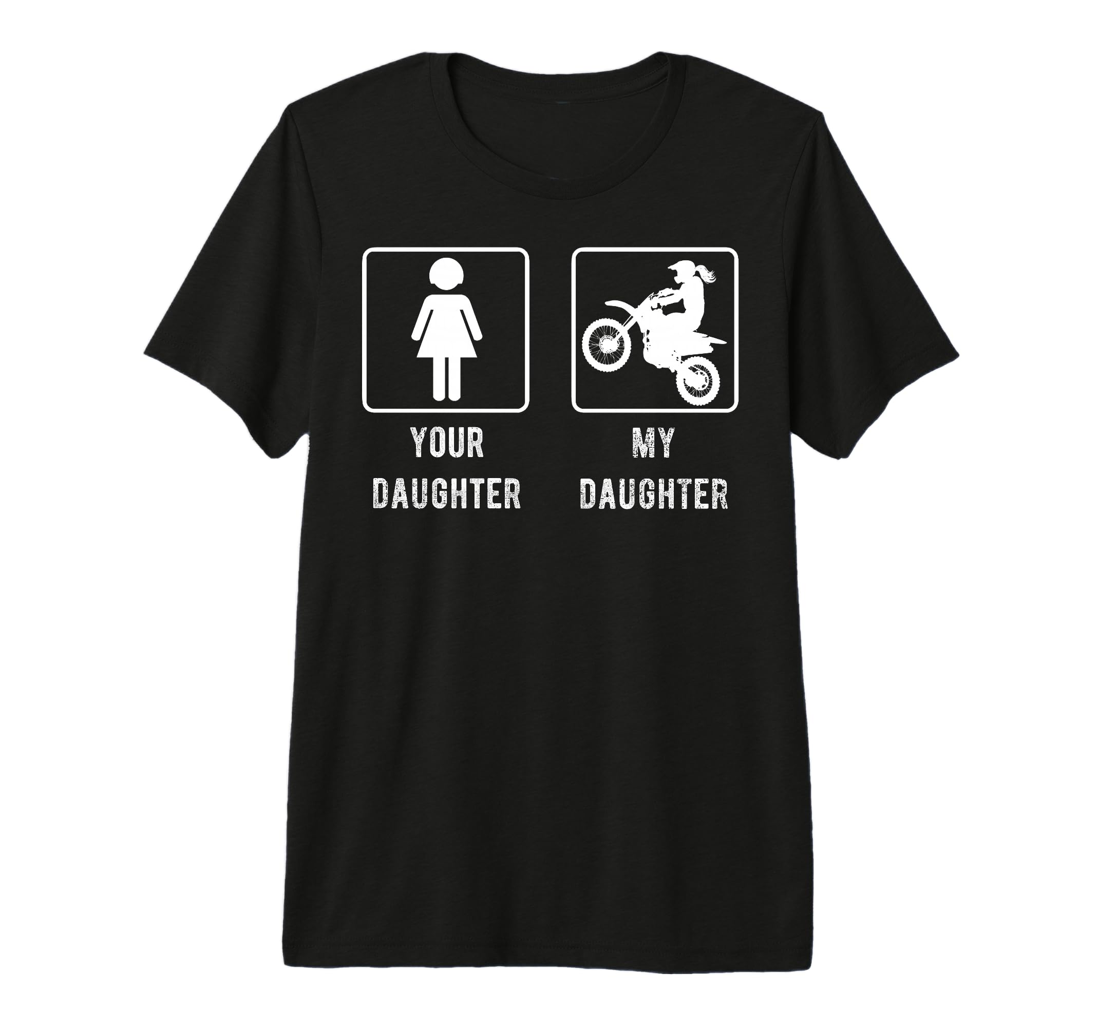 Your Daughter My Daughter Mom Or Dad T-Shirt - Streetwear Style for Adults - T-Shirt, Sweatshirt, Hoodie