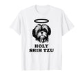 Shih Tzu Gifts Dog Mom Dad Funny Holy T-Shirt - Unique Graphic Men Women - T-Shirt, Sweatshirt, Hoodie
