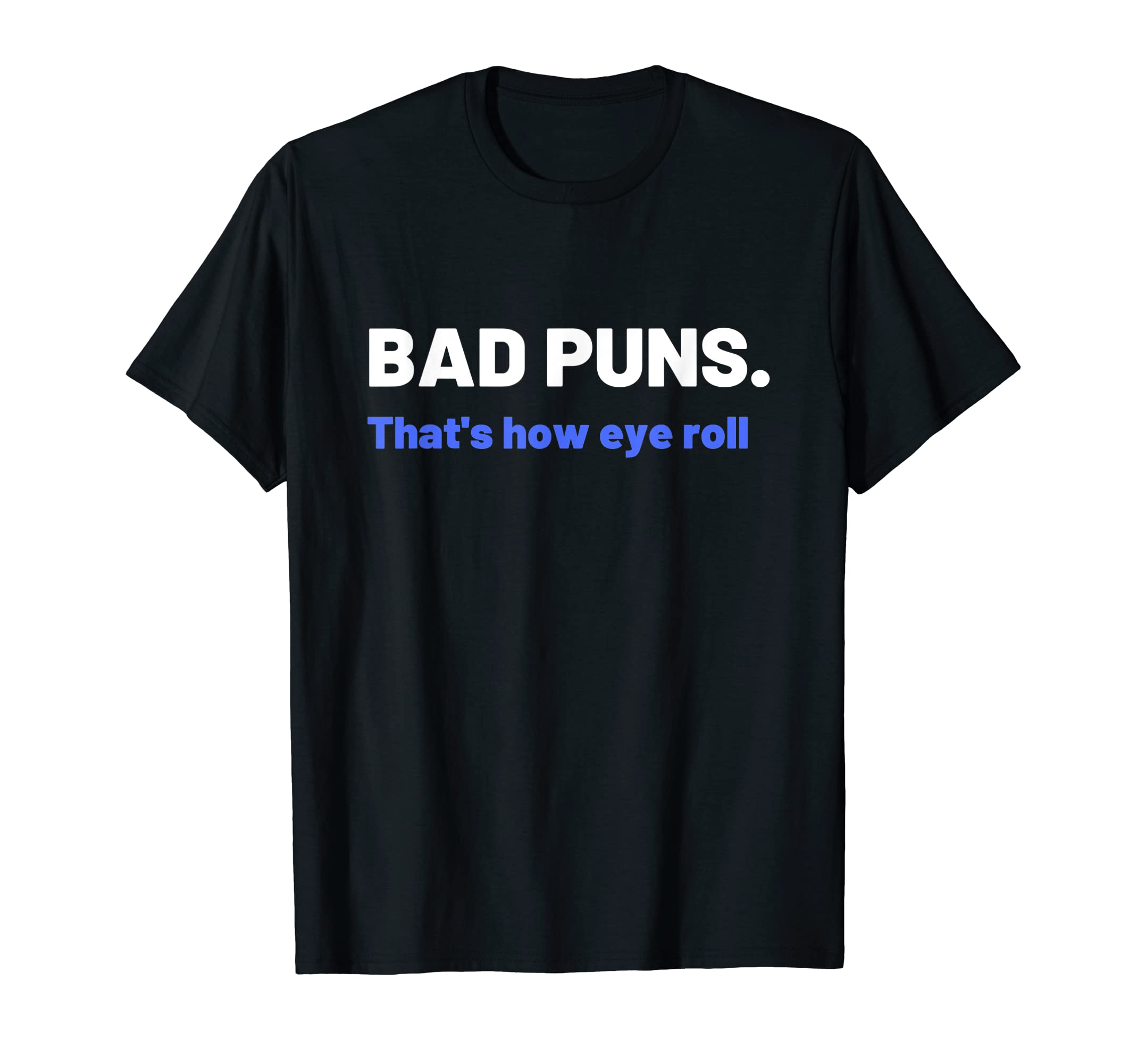 Dad Jokes Are How I Roll Funny Dad T-Shirt - Streetwear Style Men Women - T-Shirt, Sweatshirt, Hoodie