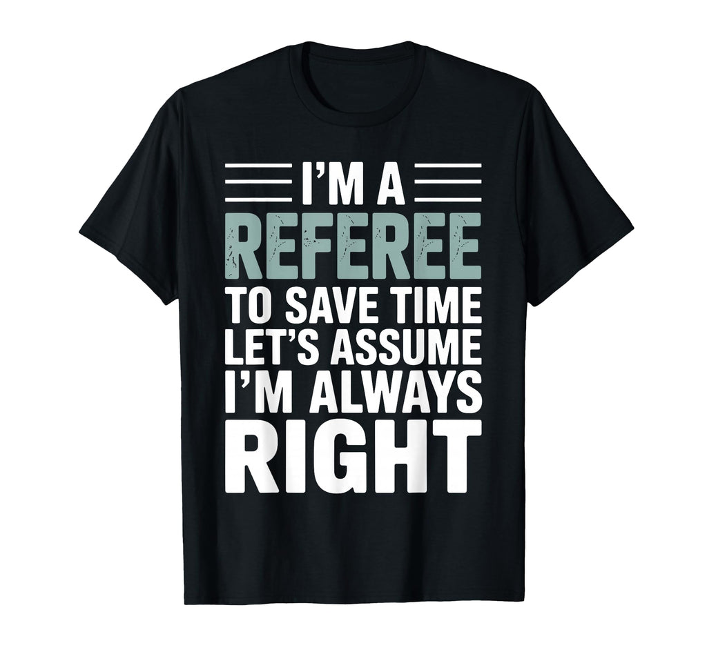 Funny Referee Art Soccer Football Referee T-Shirt - Graphic Print Unisex - T-Shirt, Sweatshirt, Hoodie