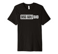 Dad Disc Golf Distressed T Shirts T-Shirt - Unique Graphic Unisex - T-Shirt, Sweatshirt, Hoodie